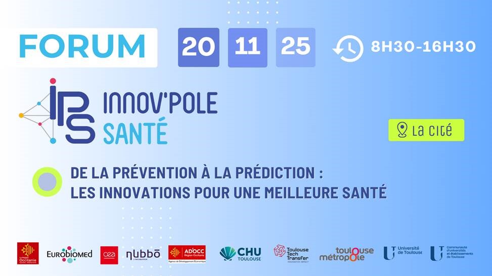 Forum-IPS-InnovPôleSanté le 20/11/2025 : de la prévention à la prédiction, ; les innovation pour une meilleure santé