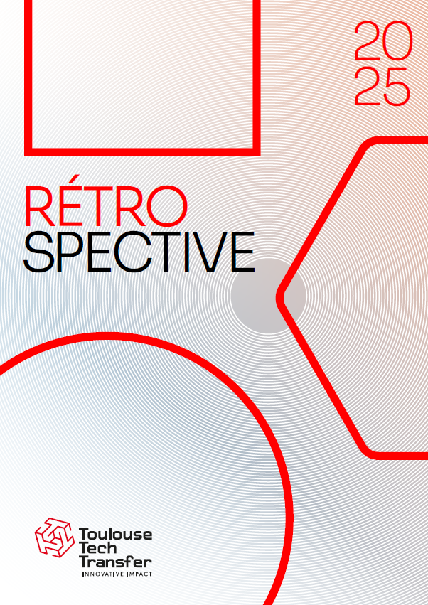 couverture de la retrospective de l'activité 2025 Toulouse Tech Transfer