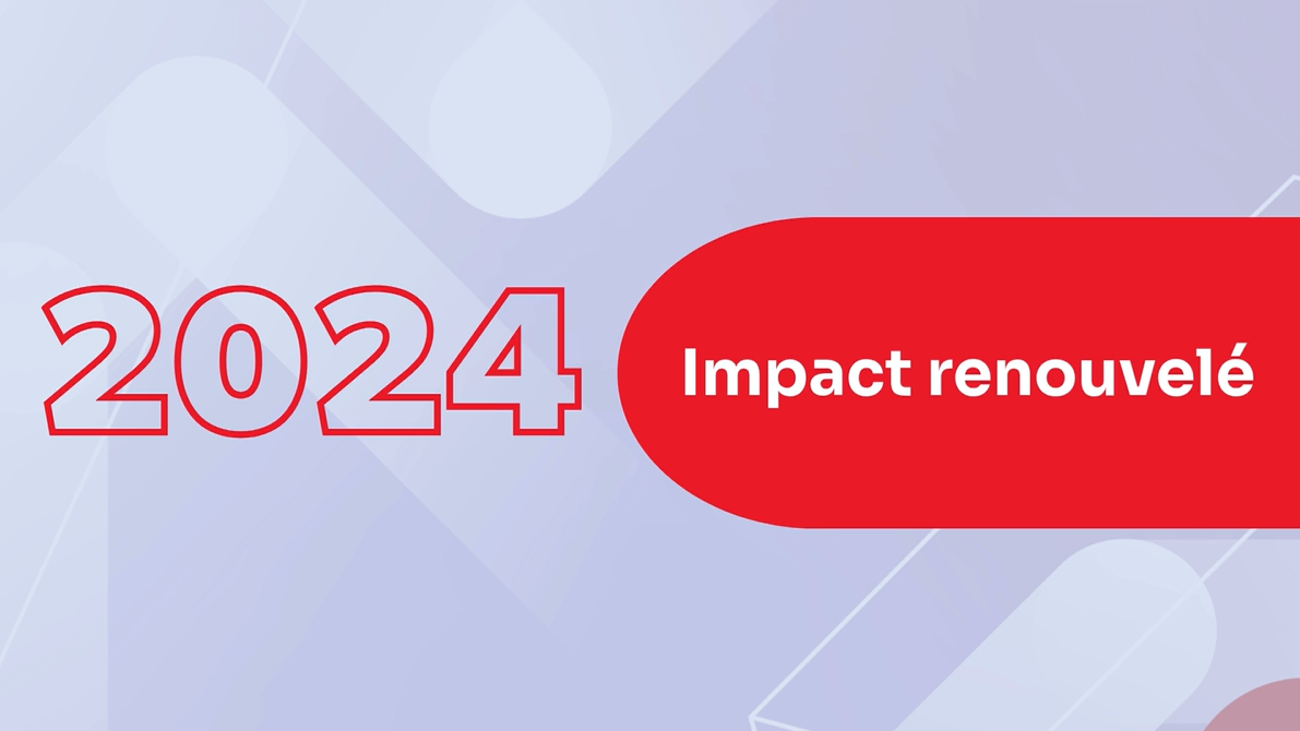 Afficher la vidéo Impact renouvelé en 2024